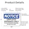 Signmission Employee Entrance Only OSHA Notice Sign, Aluminum, 10in W x 7in L, 2PK OS-2PACK-NS-A-710-L-15585 - alternate 5